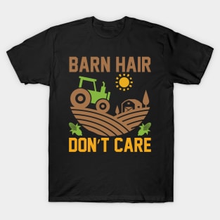 Barn Hair Don't Care T Shirt For Women Men T-Shirt